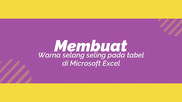 Komputer : Membuat Warna Selang Seling di Excel (Warna Zebra) | Kelas 5 | Rawalas