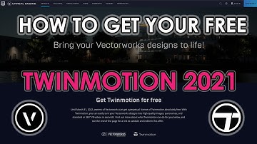How to Get YOUR FREE Twinmotion 2021 !