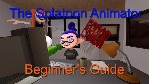 The Splatoon Animators Beginner