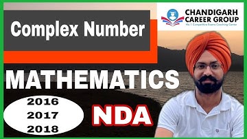 Complex Number 2016 2017 2018 | NDA Previous year questions by Sandeep Brar