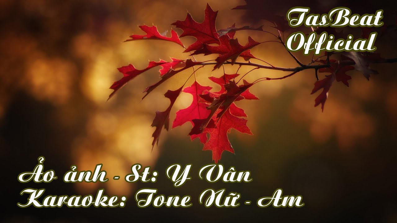 Karaoke Ảo ảnh - Tone Nữ | Chacha | TAS BEAT