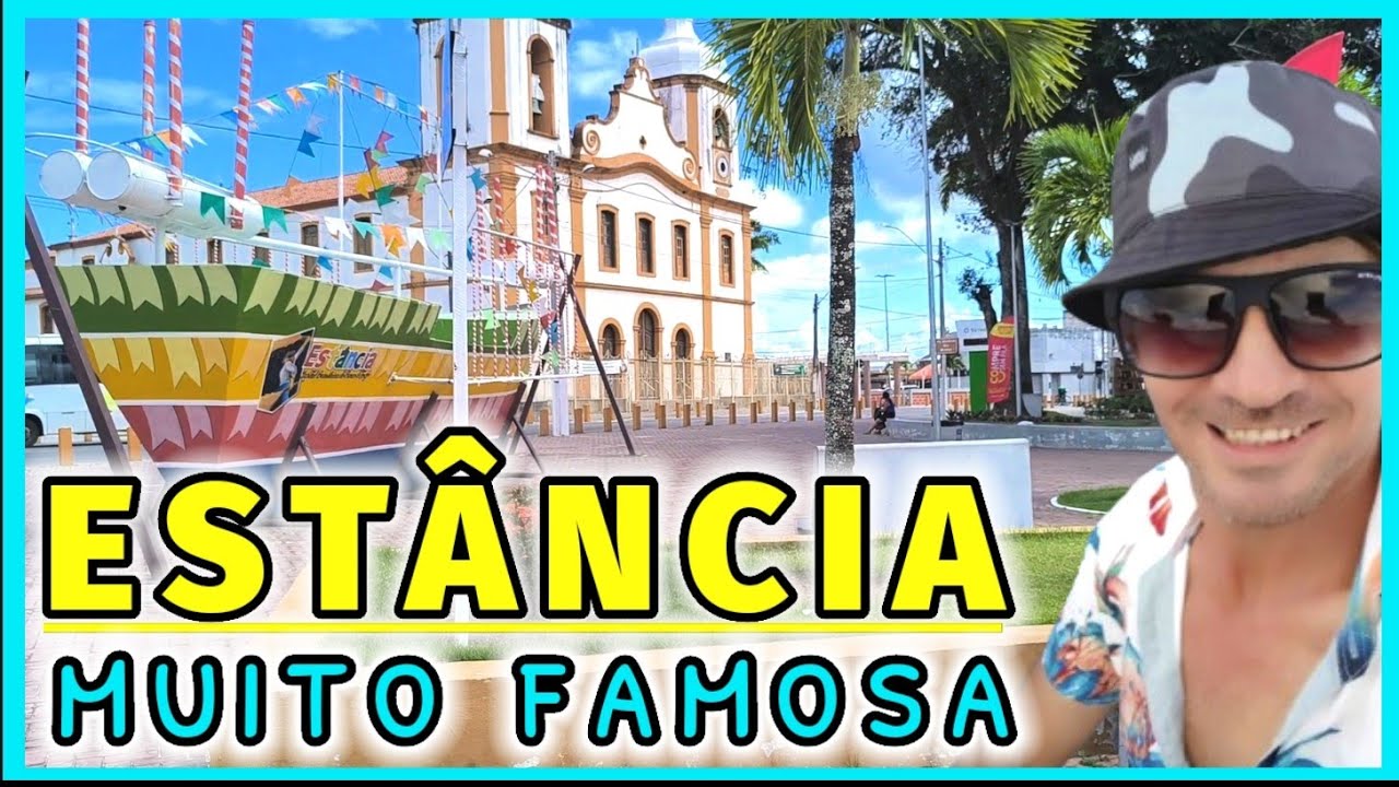 ESTÂNCIA SERGIPE É FAMOSA POR SUAS PRAIAS BARCO DE FOGO CULTURA LAGOA DOS TAMBAQUIS LINDAS IGREJAS 