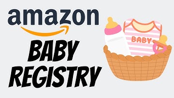 How to Set Up an Amazon Baby Registry: EVERYTHING You Need to Know