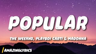 The Weeknd, Playboi Carti & Madonna - Popular (Lyrics)