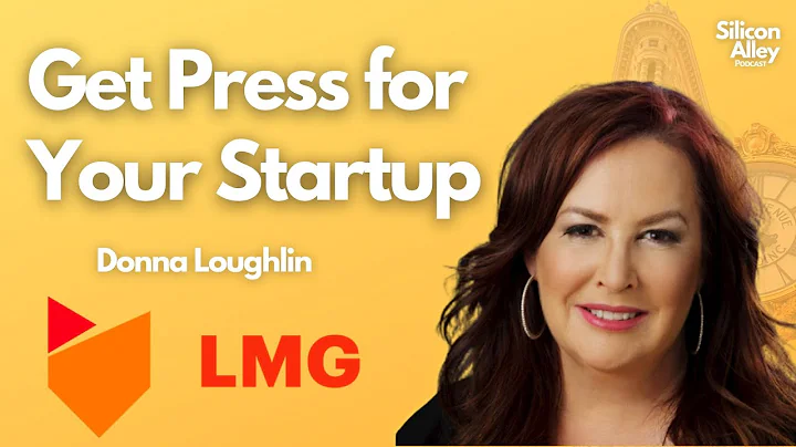 Build a PR Machine for Your Startup | Donna Loughl...