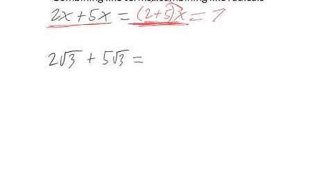Adding & subtracting radicals
