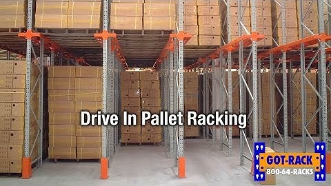 Got-Rack.com Drive In Racking Systems; Last-In, First-Out