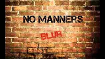 No Manners - Blur