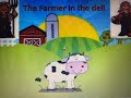 Silly Songs- The Farmer in the Dell