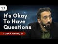 Asking Questions In Islam Ep 17 Surah An Najm Nouman Ali Khan Asking Questions In Islam Ep 17 Surah An Najm Nouman Ali Khan