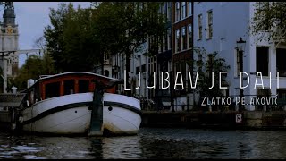 Zlatko Pejaković - Ljubav je dah (Official lyric video)