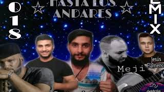 NONO ,JESÚS FLAMECO ,MEJI ,JONI GARCIA ,BASI GARCIA ☆HASTA LOS ANDARES ☆ REMIX |DJ GARCIA CON SALERO