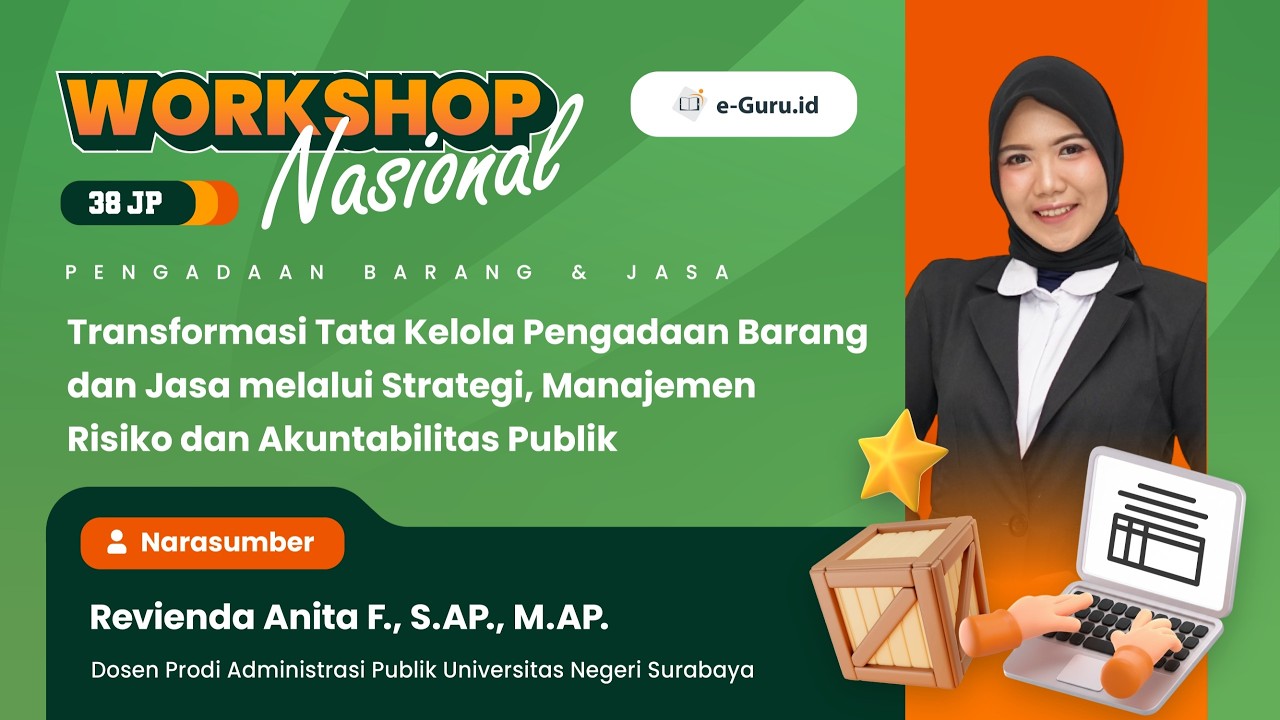 #2 Workshop 38JP: Transformasi Tata Kelola Pengadaan Barang Jasa melalui Strategi, Manajemen Risiko