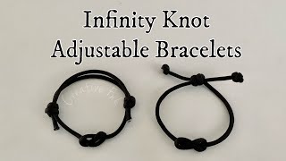 Adjustable infinity knot bracelets. 2 x simple sliding knot designs