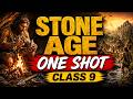 Class 9 History Chapter 4 | Stone Age FULL Chapter (One Shot) CBSE 2026