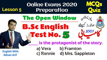 B.Sc English MCQs Test 5 - Solved - The Open Window by H.H Munro (Saki) 40 MCQs - BSc English