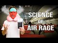 Worst Airline Passengers Caught On Camera | The Science of Air Rage