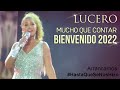 LUCERO Mucho Que Contar - ¡Bienvenido 2022, Arrancamos! #HastaQueSeNosHizo #LuceroYMijares