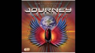 Don't Stop Believin'- Journey.