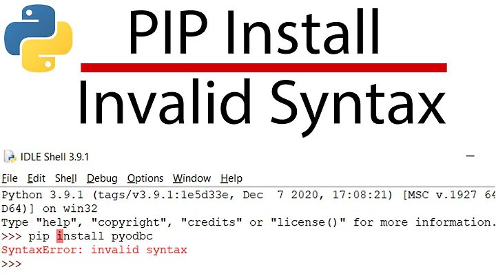 PIP Install Invalid Syntax - PIP Syntax Error - Quick Solution - Don't Miss the Description