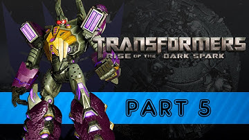 Transformers: Rise of the Dark Spark - Part 5 [Full Playthrough]