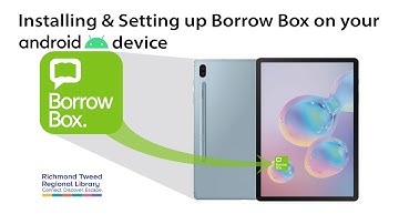 Installing & Setting up Borrow Box on Android