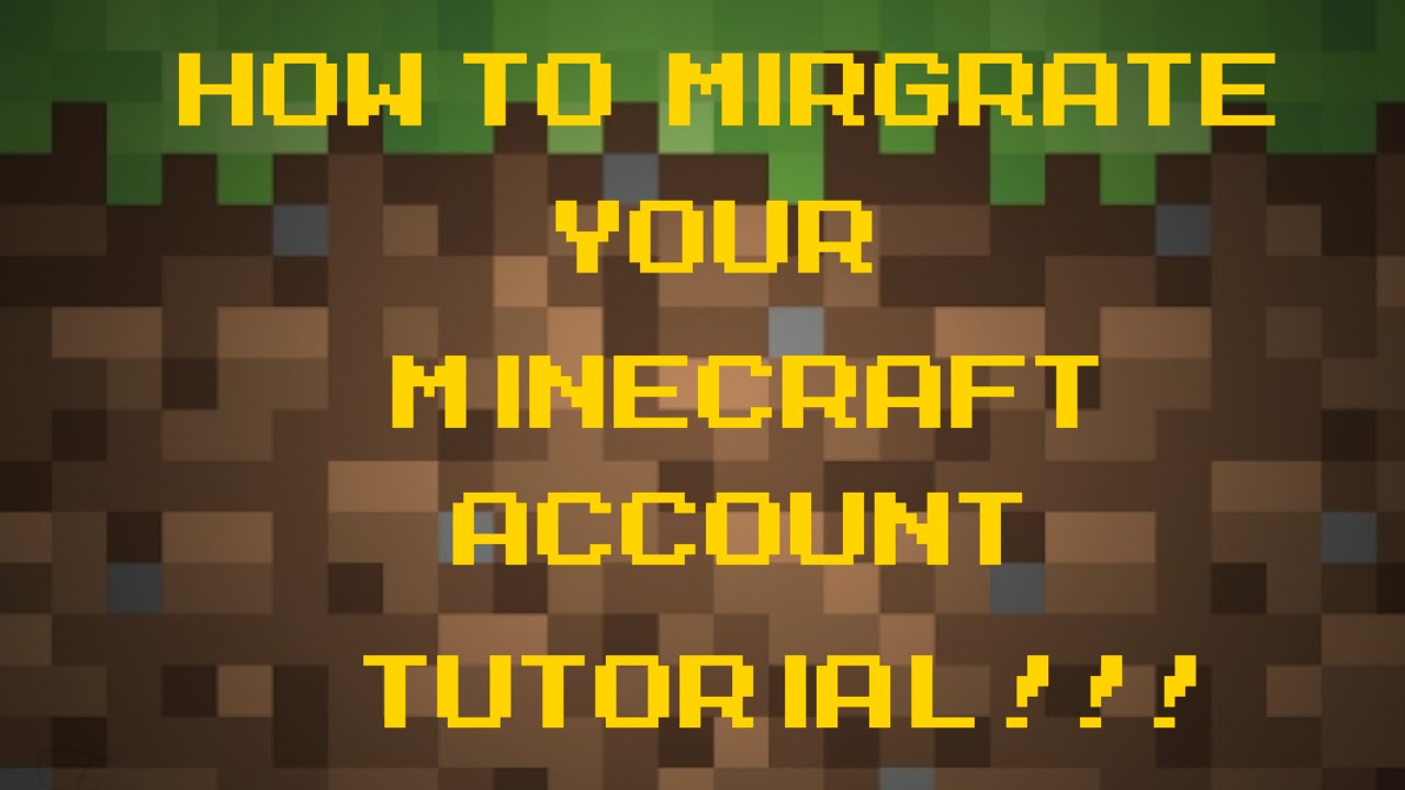 How to Migrate your Minecraft account! 2015 Tutorial!! - YouTube