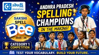 Sakshi SpellBee (AP) 2025-26 Competition | Category 1 | Test Your Vocabulary & Spelling Skills