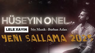 Yeni Sallama 2025 - Lele Xayin - Hüseyin Önel Resimi