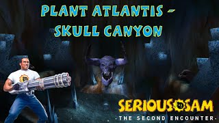 Planet Atlantis - Skull Canyon (SERIOUS, ALL SECRETS) - Serious Sam Classic The Second Encounter