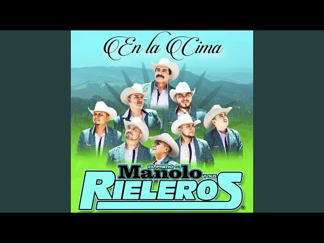 El Primo Manolo Y Sus Rieleros - Dos Seres Que Se Aman