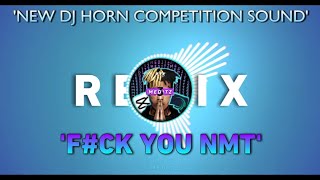 F*ck You Nmt Dj song trance remix 2022 | Horn Competition dj trance remix | #dj #remix #trance #song