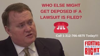 Who Else Might get Deposed if a Lawsuit is filed: Chicago Personal Injury Attorney