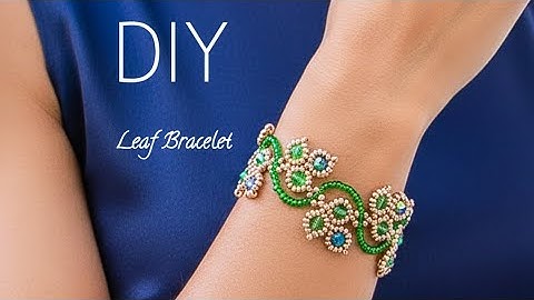 DIY Beaded Leaf Bracelet Tutorial — made with bicone crystals and seed beads