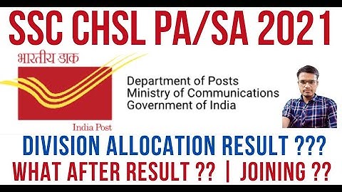 #141 SSC CHSL 2021 PA SA | WHAT AFTER DIVISION ALLOCATION RESULT | RESULT DATE