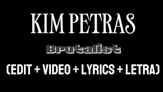 Kim Petras - Brutalist (Edit + Video + Lyrics + Letra)