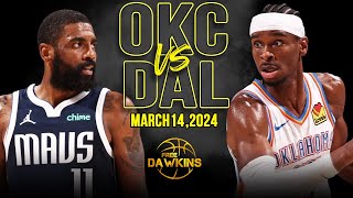 OKC Thunder vs Dallas Mavericks Full Game Highlights | March 14, 2024 | FreeDawkins