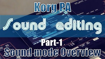 Korg Sound Editing (part 1) | Sound Mode Basics | Synthesizer basics