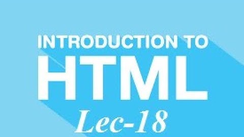 Lec-18 | HTML Images | img tag | Part-1 | Web Development | HTML tutorial in Urdu/Hindi