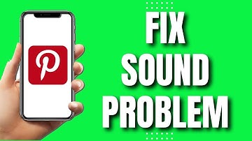 How To Fix Pinterest App Sound Problem (Quick 2023)