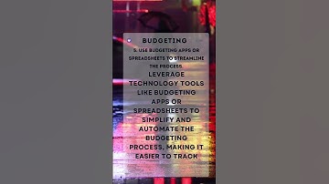 Budgeting - Use budgeting apps or spreadsheets to streamline the process