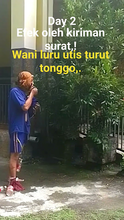 efek oleh kiriman surat#wani luru utis turut Tonggo.#ngakak#funny