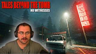 Tales Beyond The Tomb: No Witnesses