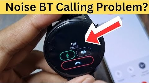 Noise Watch BT Calling Not Working Problem | Noise Smartwatch Me Bluetooth Calling Nahi Ho Raha Hai