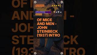 Of Mice and Men - John Steinbeck (1937) Intro - 3.89 ⭐️