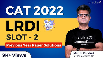 CAT 2022 : LRDI (Slot-2) 🔥 By Maruti Sir (CAT 100%iler) | LRDI Complete Question Paper Solutions