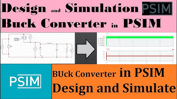 Design and Simulation of Buck Converter in PSIM | Buck converter in POWERSIM