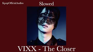 Download Lagu [Slowed] VIXX - The Closer MP3