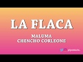 La Flaca Maluma Letra Ft Chencho Corleone mp3