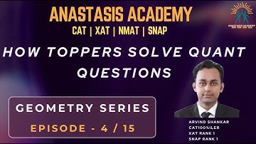 Episode - 4 | Geometry Questions | How CAT 100%iler Arvind Shankar attempts QA Question